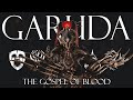 The Gospel Of Blood The Last Garuda Video You Ll Ever Watch