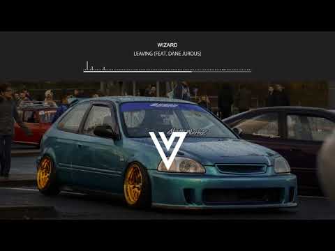Wizard - Leaving (feat. Dane Jurous)