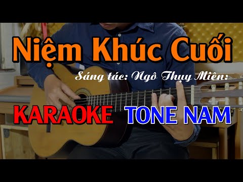 Niệm Khúc Cuối - Karaoke Tone Nam Trầm - Beat Guitar