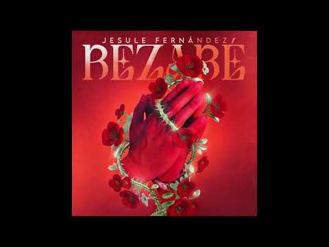 Jesule Fernández - Rezaré (Audio Oficial)