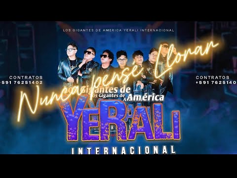 Nunca Pense Llorar / Yerali Los Gigantes de America