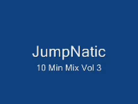 JumpNatic 10 Min Mix Vol 3