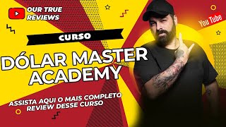 ????Dólar Master Academy Review /  ⚠️Curso Dólar Master Academy⚠️ / Curso Carlinhos Troll ????
