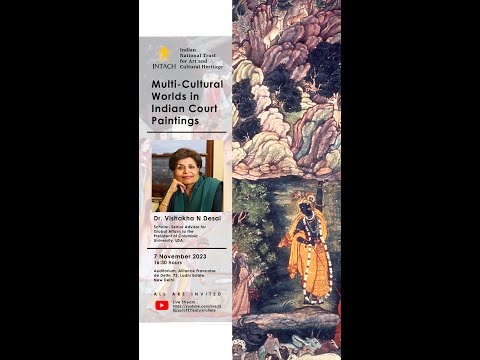 Multi-Cultural Worlds in Indian Court Paintings- 07th November 2023