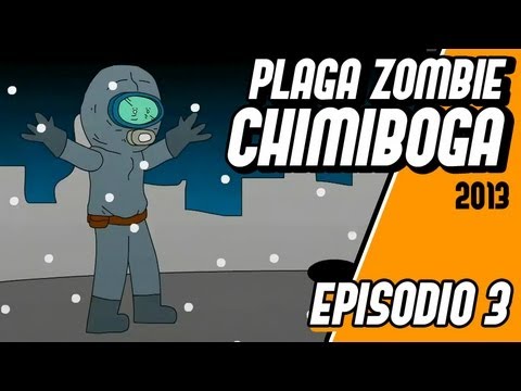 PLAGA ZOMBIE por CHIMIBOGA - Ep 3
