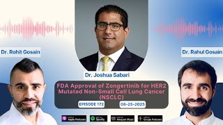 FDA Approval of Zongertinib for HER2 Mutated Non-Small Cell Lung Cancer (NSCLC) - Dr. Joshua Sabari