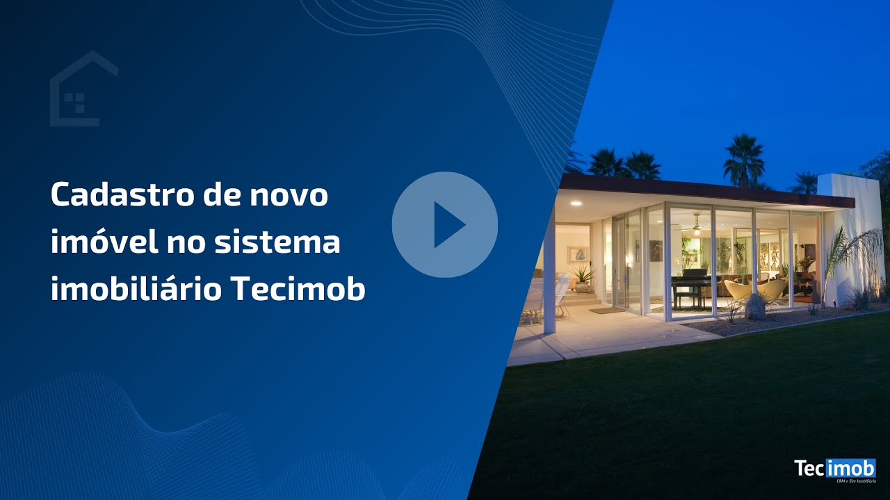 Cadastro de novo imóvel no sistema imobiliário Tecimob