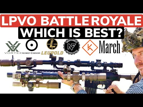 LPVO BATTLE ROYALE - SCHMIDT BENDER NIGHTFORCE VORTEX KAHLES MARCH LEUPOLD