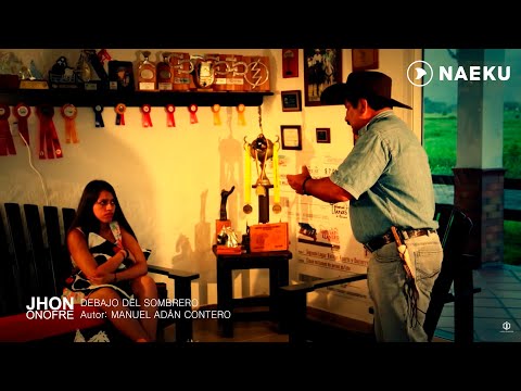 Debajo Del Sombrero - Jhon Onofre (Video Oficial)