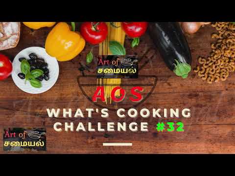 AOS - What's Cooking Challenge #32 | Art Of Samayal