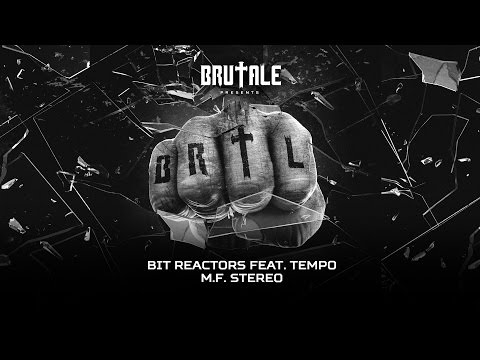 Bit Reactors feat. Tempo - M.F. Stereo (TRAXCD 085)