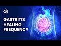 Gastritis Healing Frequency Gas Relief Stomach Pain Relief Music