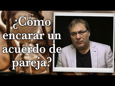 Gabriel Rolón - ¿ Cómo encarar un acuerdo de pareja ?