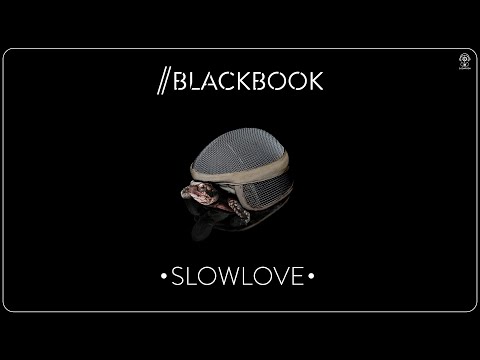 Blackbook - Slowlove