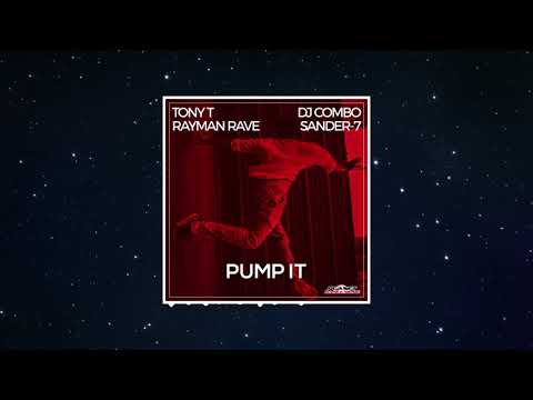 Tony T, Sander-7, Rayman Rave ft.  DJ Combo - Pump It