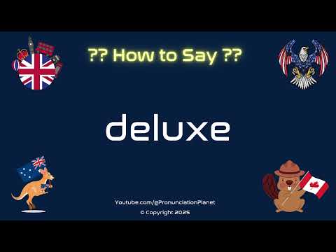 🌟 🛍️ How to Pronounce deluxe? (CORRECTLY) | Pronunciation Planet