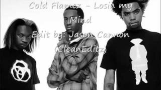 Cold Flamez - Losin My Mind (Clean Edit)