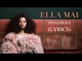 Ella Mai – Dangerous (Lyrics)