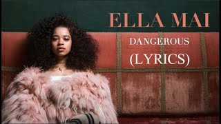 Ella Mai – Dangerous (Lyrics)