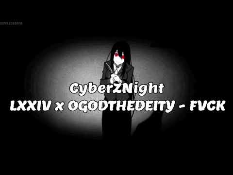 LXXIV x OGODTHEDEITY - FVCK