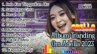 Download lagu FULL ALBUM ADELLA TERBARU 2023 DIFARINA INDRA PILI... mp3