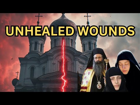 Shadows of the Past: The Unhealed Wounds Dividing The Orthodox World