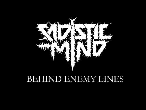 Sadistic Mind - Behind Enemy Lines