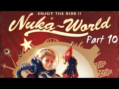 Fallout 4: Nuka World - Part 10 - Dry Rock Gulch