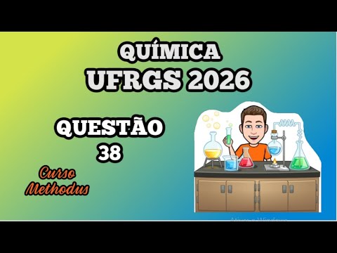 Question 38 of 2026 from the UFRGS chemistry exam - Electronically conductive polymers are charac...