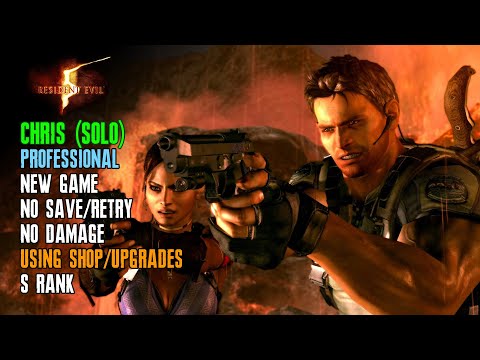 [Resident Evil 5] Professional, Chris (Solo), No Save/Retry, No Damage, S Rank (Using Shop/Upgrades)