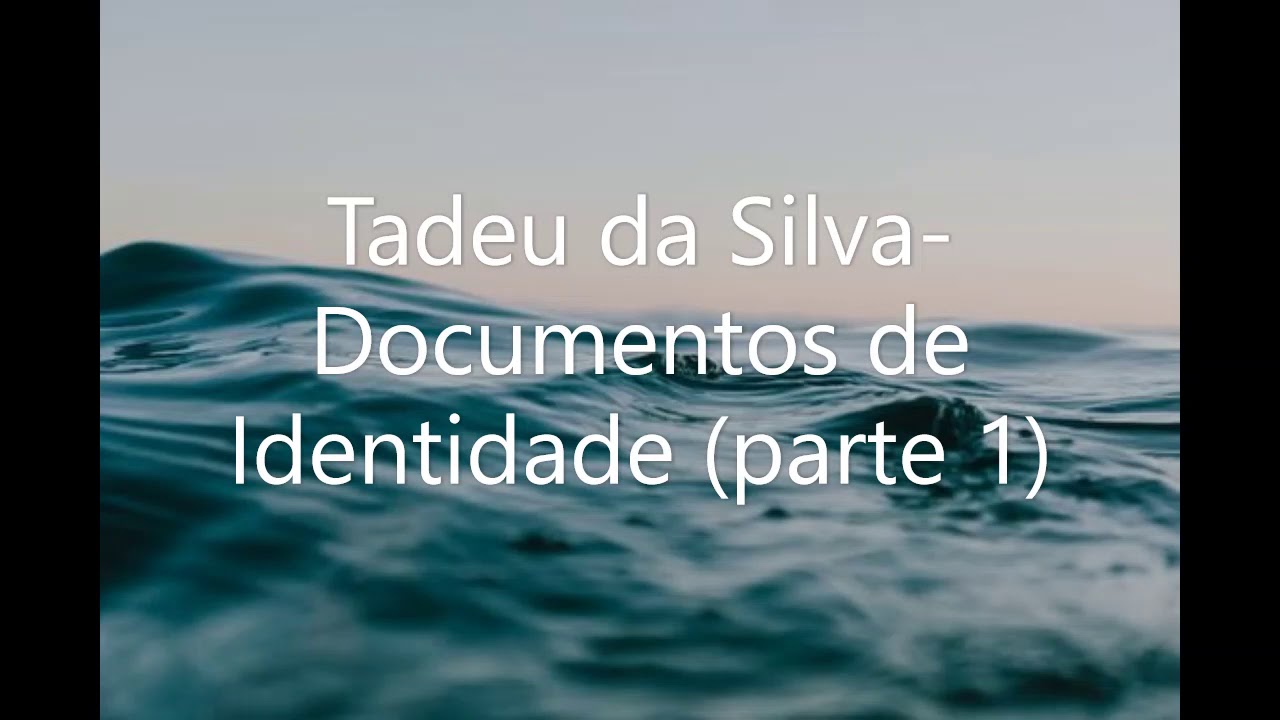 (QT-PED)Tadeu da Silva  Doc de Identidade (parte 1)