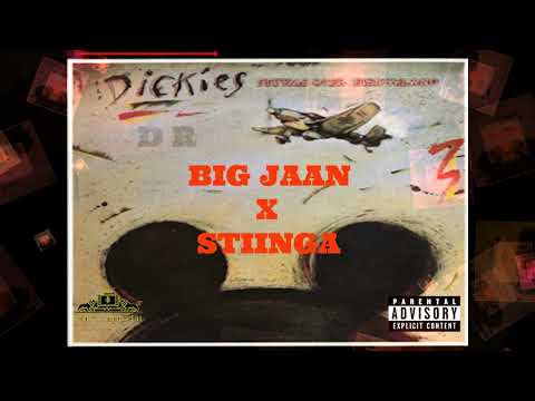 Big Jaan X Stiinga - Dickies & Dr