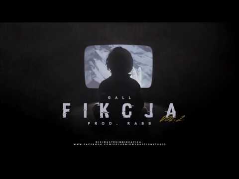 GALL - FIKCJA 2 (prod. Rabb)