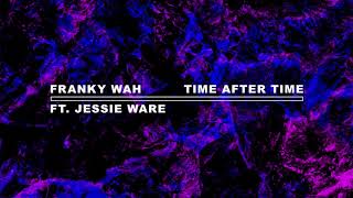 Kadr z teledysku Time After Time tekst piosenki Franky Wah feat. Jessie Ware