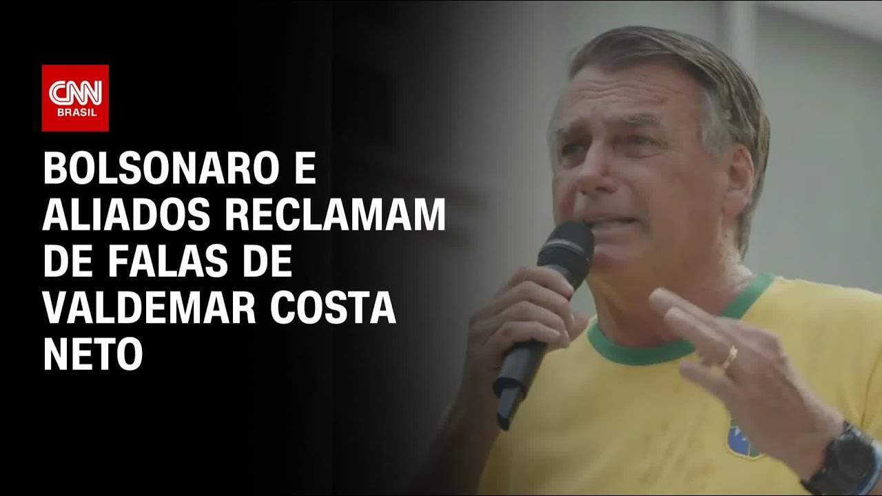 Bolsonaro e aliados reclamam de falas de Valdemar Costa Neto | BASTIDORES CNN