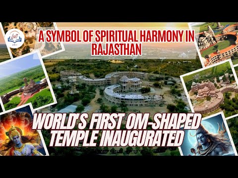 Unveiling the World's First Om-Shaped Temple in Rajasthan | Lord Shiv | Religion | OM ASHRAM, #jadan