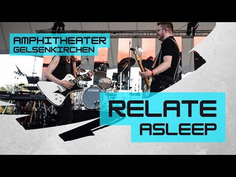 Relate - Asleep (LIVE @ Amphitheater Gelsenkirchen)