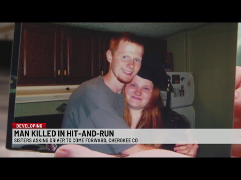 'We just want answers': Sisters plead for answers after brother killed in hit-and-run in Cherokee Co