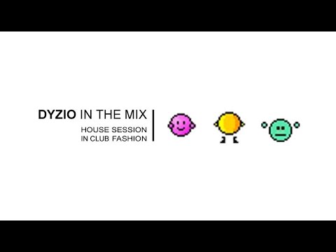 dyzio in the mix - house session in club fashion