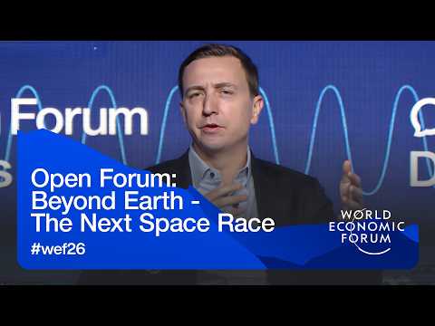 Open Forum: Beyond Earth - The Next Space Race | World Economic Forum Annual Meeting 2026
