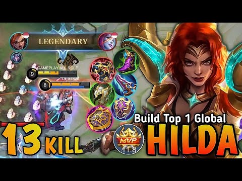 13 Kills Nonstop Roaming!! Hilda Best One Shot Build & Best Emblem - Build Top 1 Global Hilda