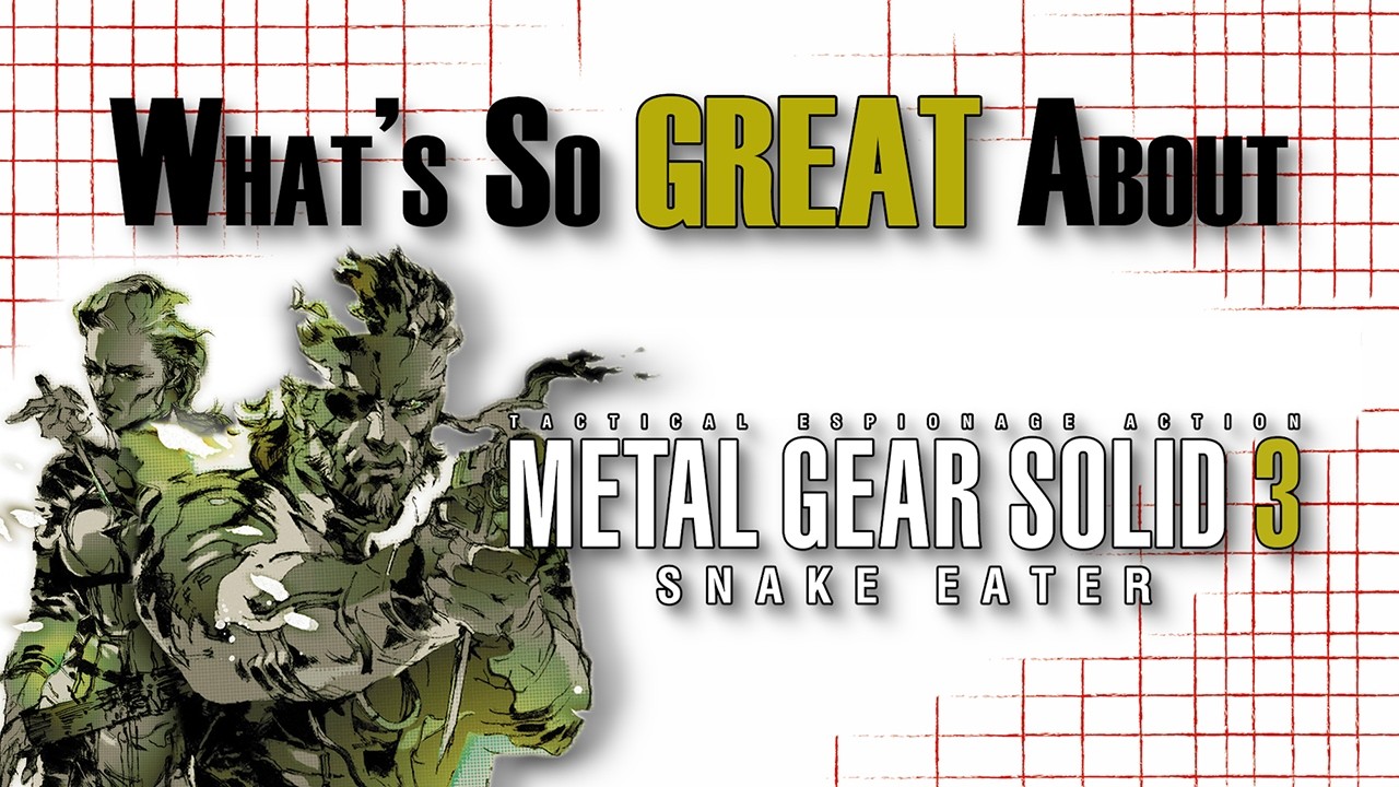 What's So Great About Metal Gear Solid 3: Snake Eater? - The Cycle Begins Anew