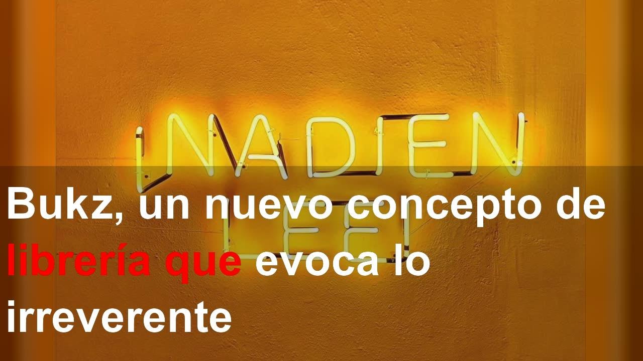Bukz, un nuevo concepto de librería que evoca lo irreverente