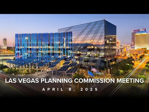 Las Vegas Planning Commission 4-4-25