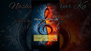 Download lagu Nasha Yeh Pyar Ka Nasha He Cover | Mann | Amir Khan, Manisha Koirala mp3