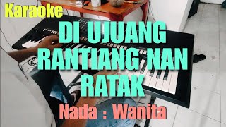 Download lagu Di ujuang rantiang nan ratak || Nada wanita || Karaoke minang mp3 Download lagu Di ujuang rantiang nan ratak || Nada wanita || Karaoke minang mp3