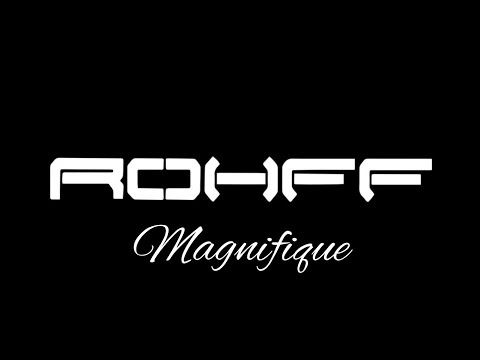 Rohff - Magnifique