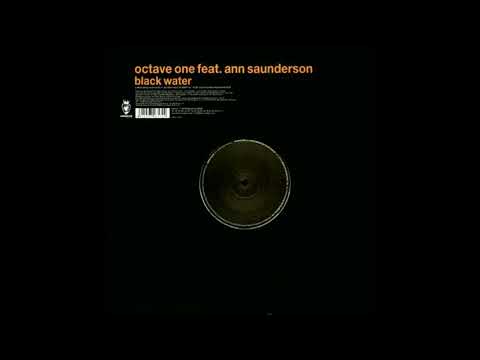 Octave One feat. Ann Saunderson - Blackwater (Spirit Of Detroit Mix)