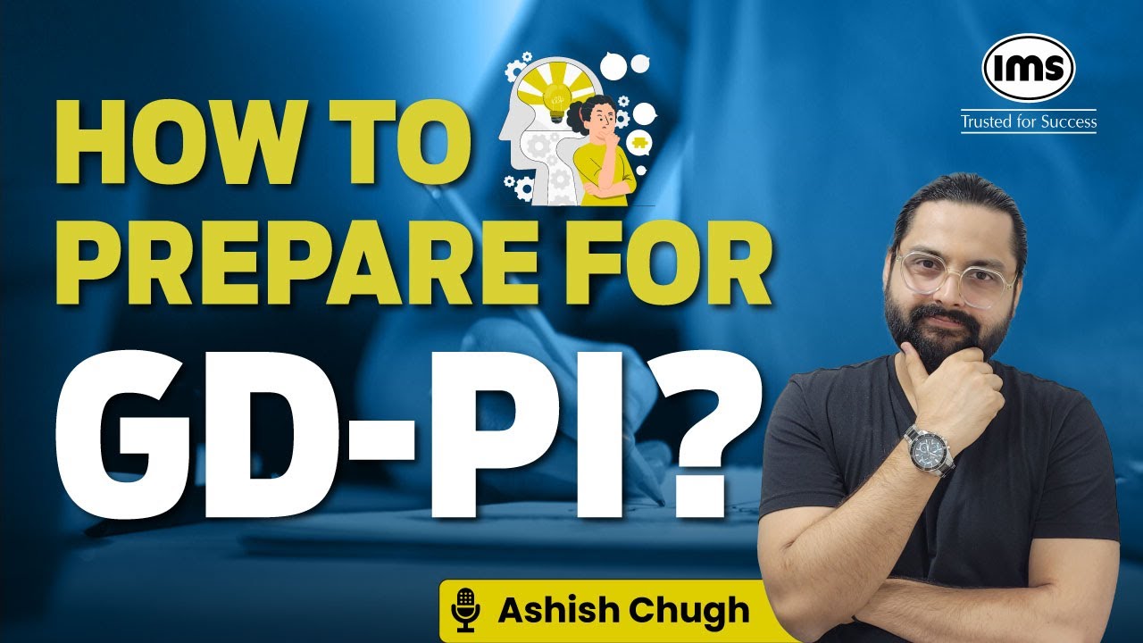 How to Prepare for GD-PI — Roadmap by Ashish Chugh