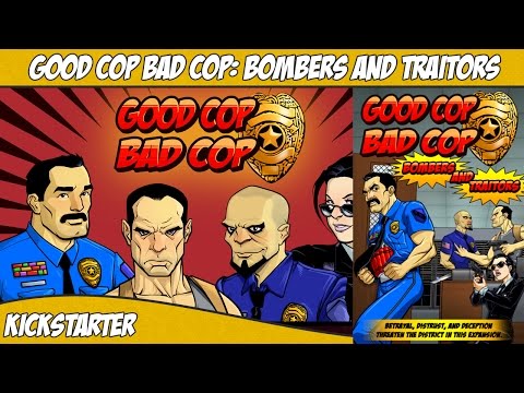 Good Cop Bad Cop: Bombers and Traitors Preview